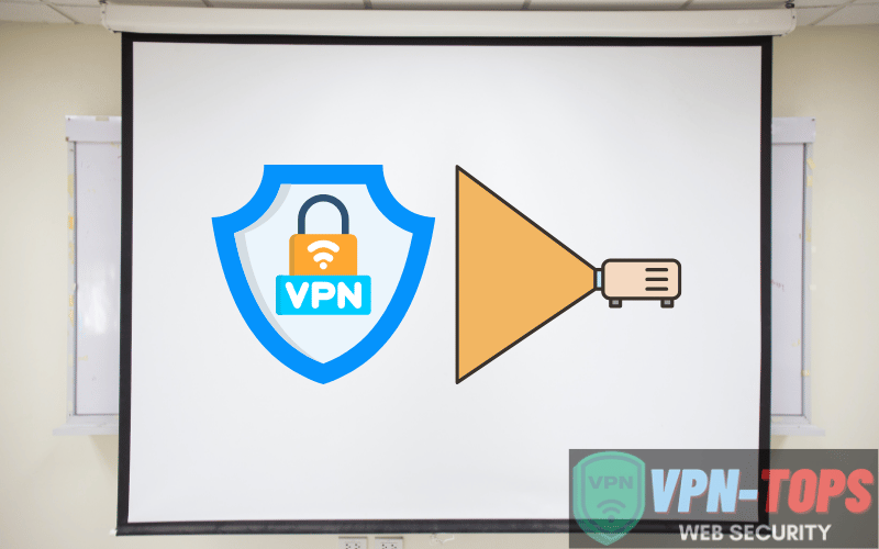 Steps to Set Up a VPN for Projector Streaming